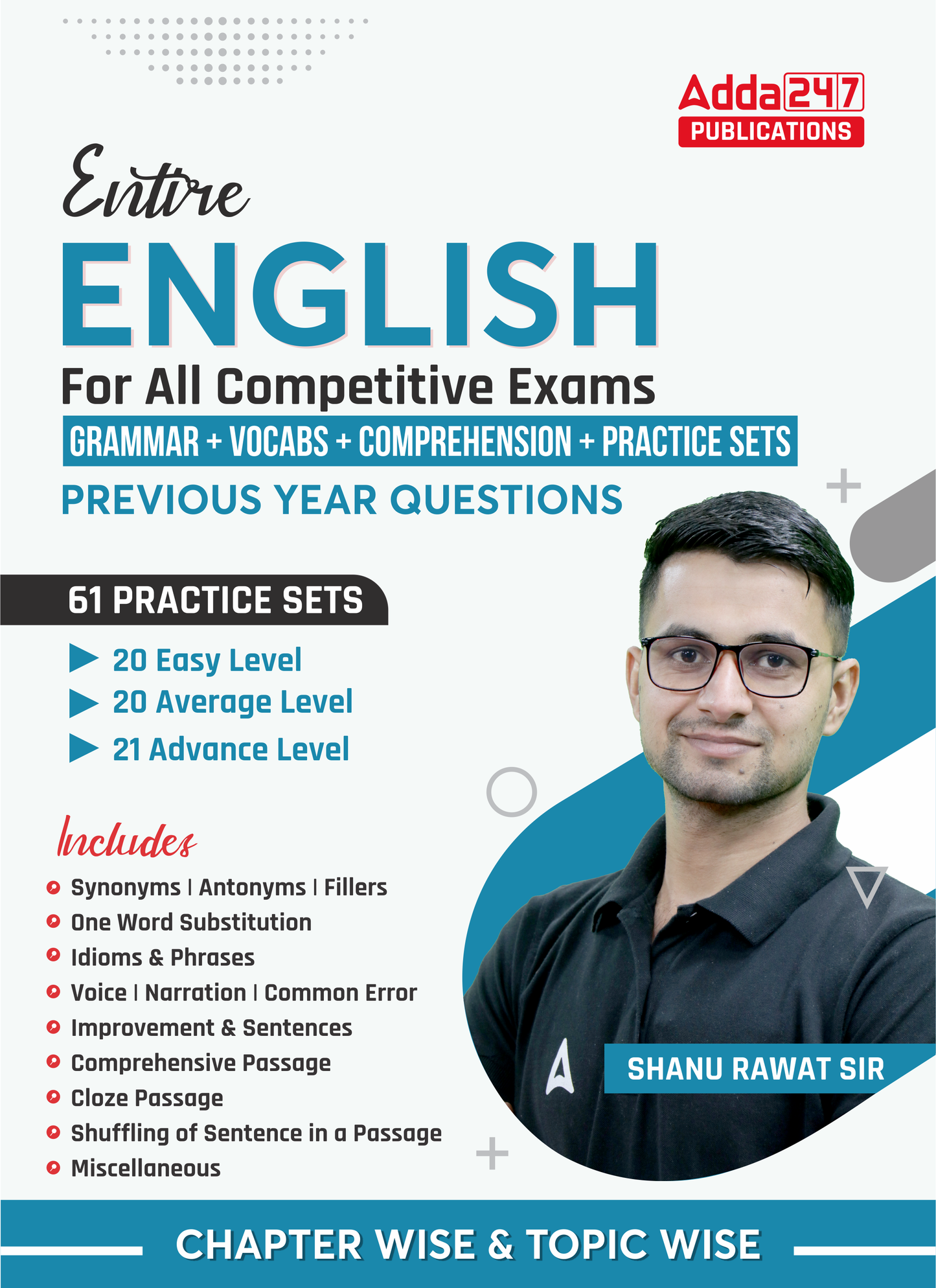 Entire English for All Competitive Exams |GRAMMAR|VOCABS|COMPREHENSION| 61 PRACTICE SETS FOR SSC CGL /CHSL / MTS/ Railway / Police (Printed Edition) By Adda247
