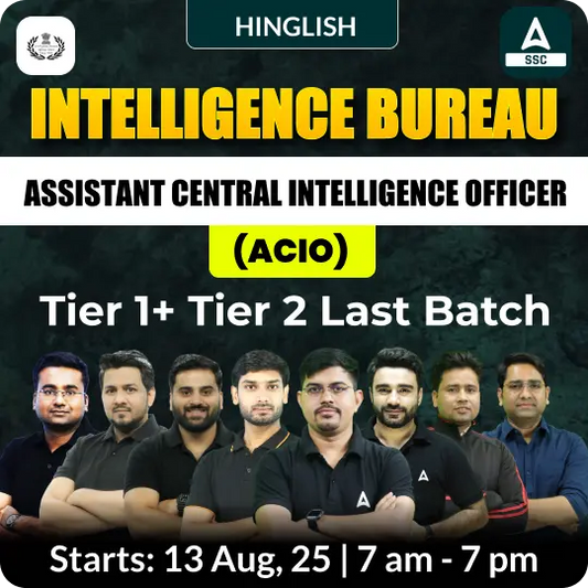 Intelligence Bureau (IB) Assistant Central Intelligence Officer (ACIO) Grade-II Executive New Batch with Test Series | Hinglish | Online Live Classes by Adda 247
